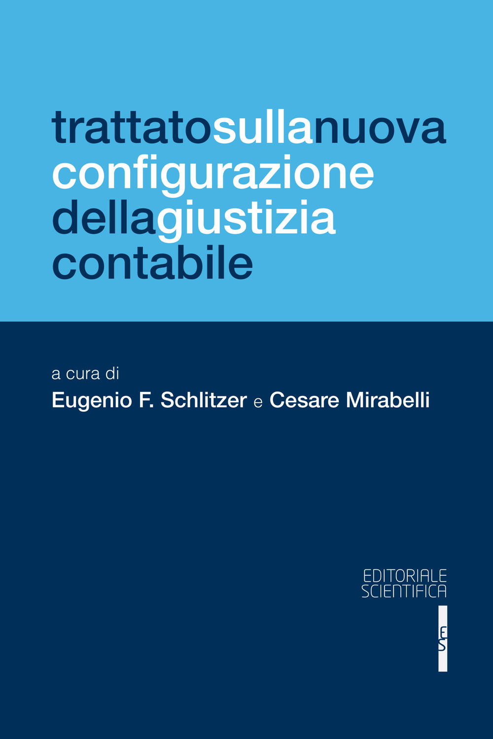 Trattato sulla nuova configurazione della giustizia contabile