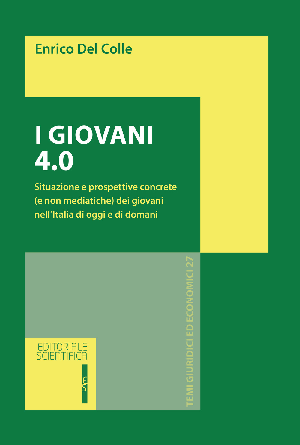 I giovani 4.0. Situazione e prospettive concrete (e non mediatiche) dei giovani nell'Italia di oggi e di domani