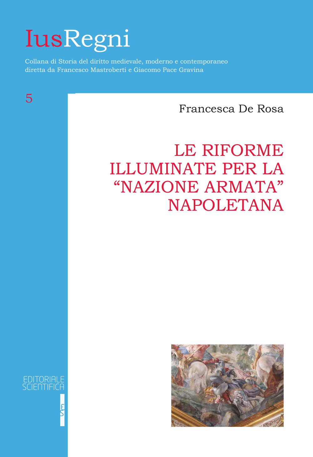 Le riforme illuminate per la «nazione armata» napoletana