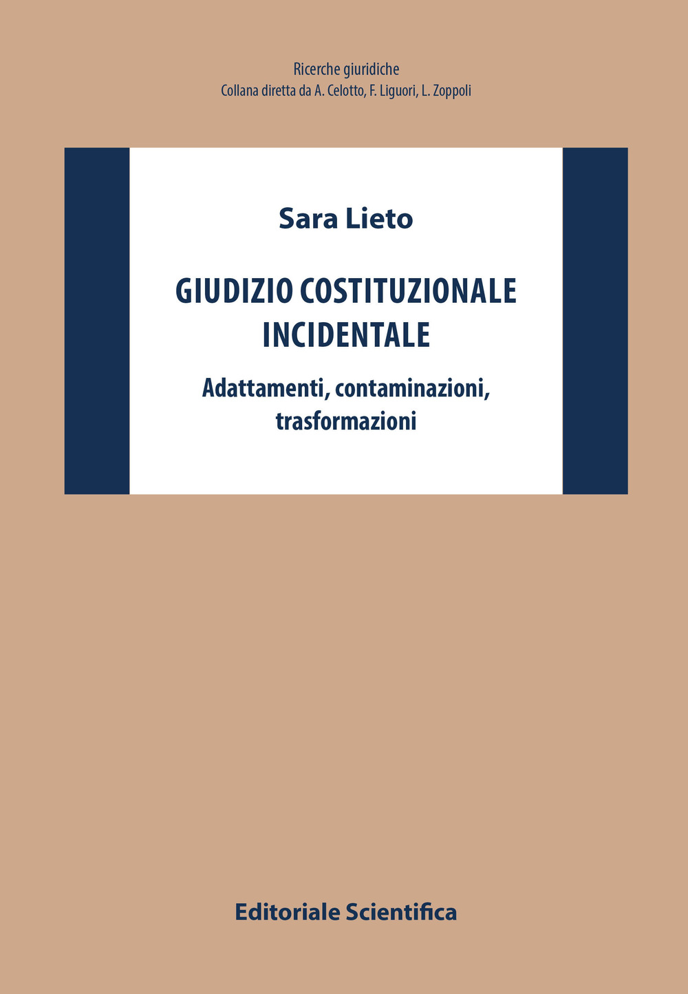 Giudizio costituzionale incidentale. Adattamenti, contaminazioni, trasformazioni