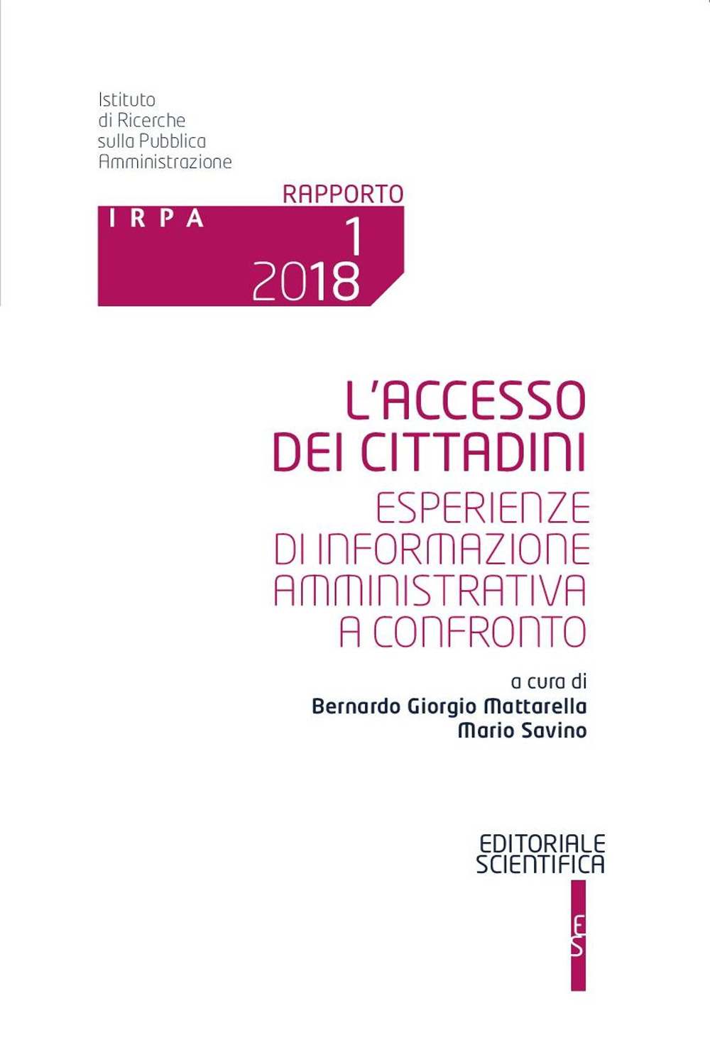 L'accesso dei cittadini. Esperienze di informazione amministrativa a confronto