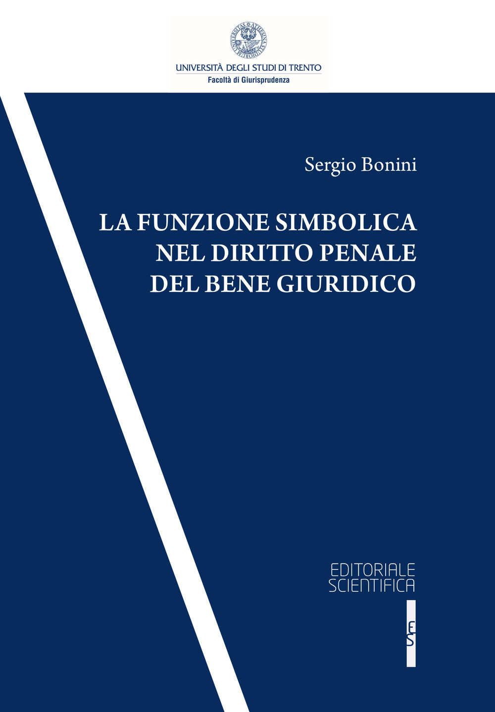 La funzione simbolica nel diritto penale del bene giuridico