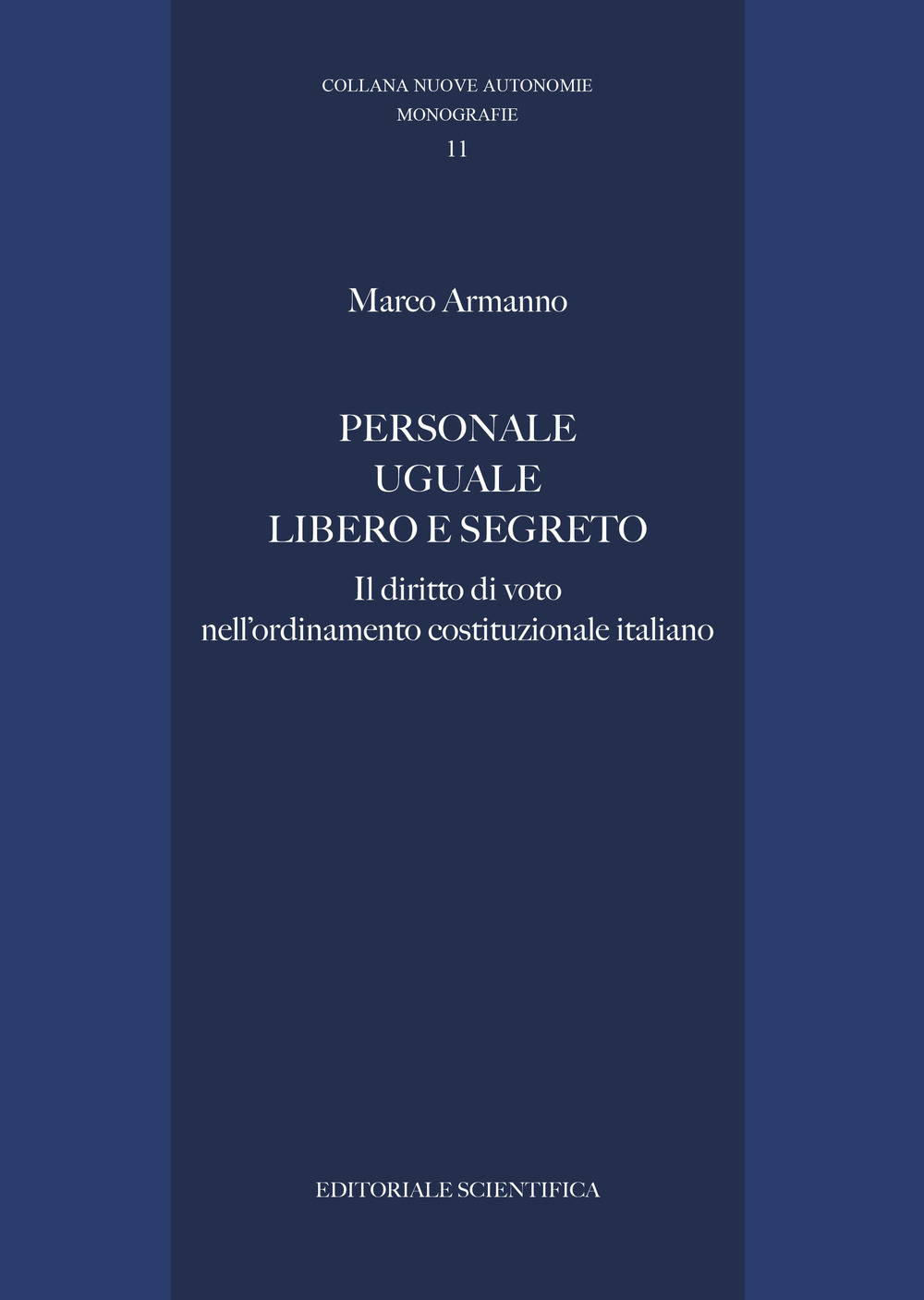 Personale uguale libero e segreto. Il diritto di voto nell'ordinamento costituzionale italiano