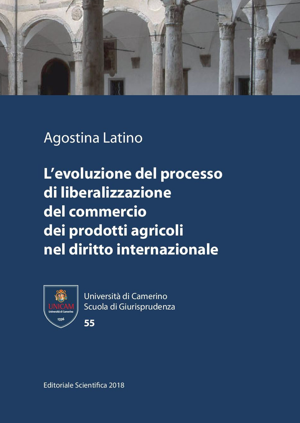 L'evoluzione del processo di liberalizzazione del commercio dei prodotti agricoli nel diritto internazionale