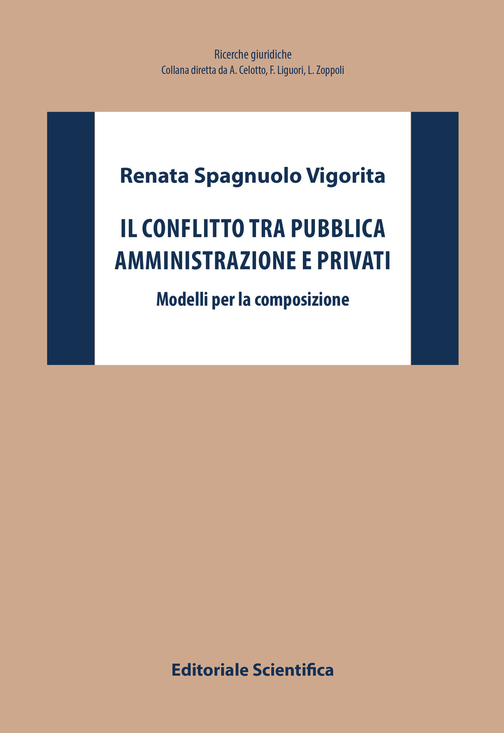 Il conflitto tra pubblica amministrazione e privati. Modelli per la composizione