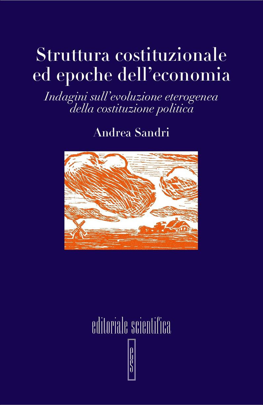 Struttura costituzionale ed epoche dell'economia. Indagini sull'evoluzione eterogenea della costituzione politica