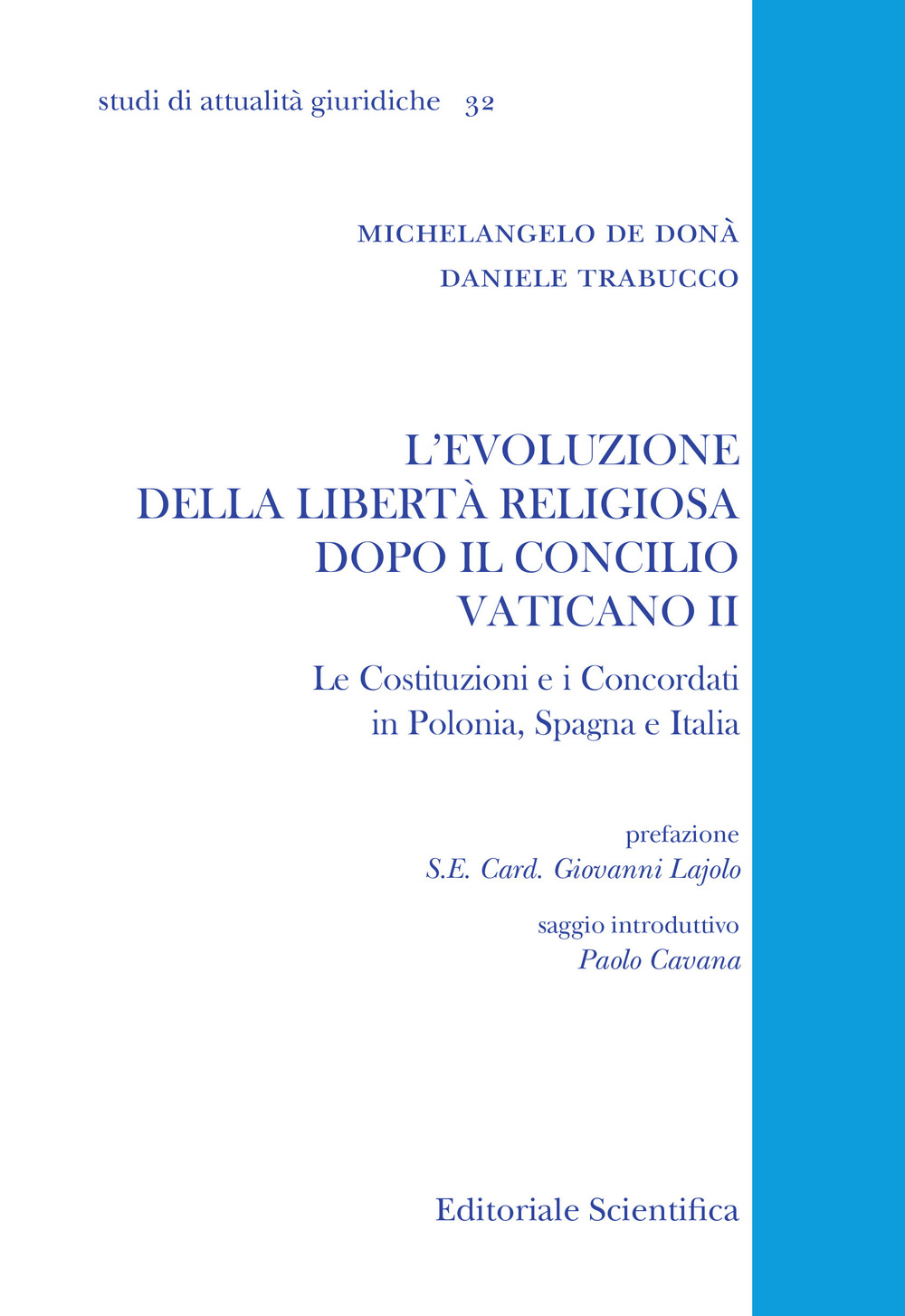 L'evoluzione della libertà religiosa dopo il Concilio Vaticano II. Le Costituzioni e i Concordati in Polonia, Spagna, Italia