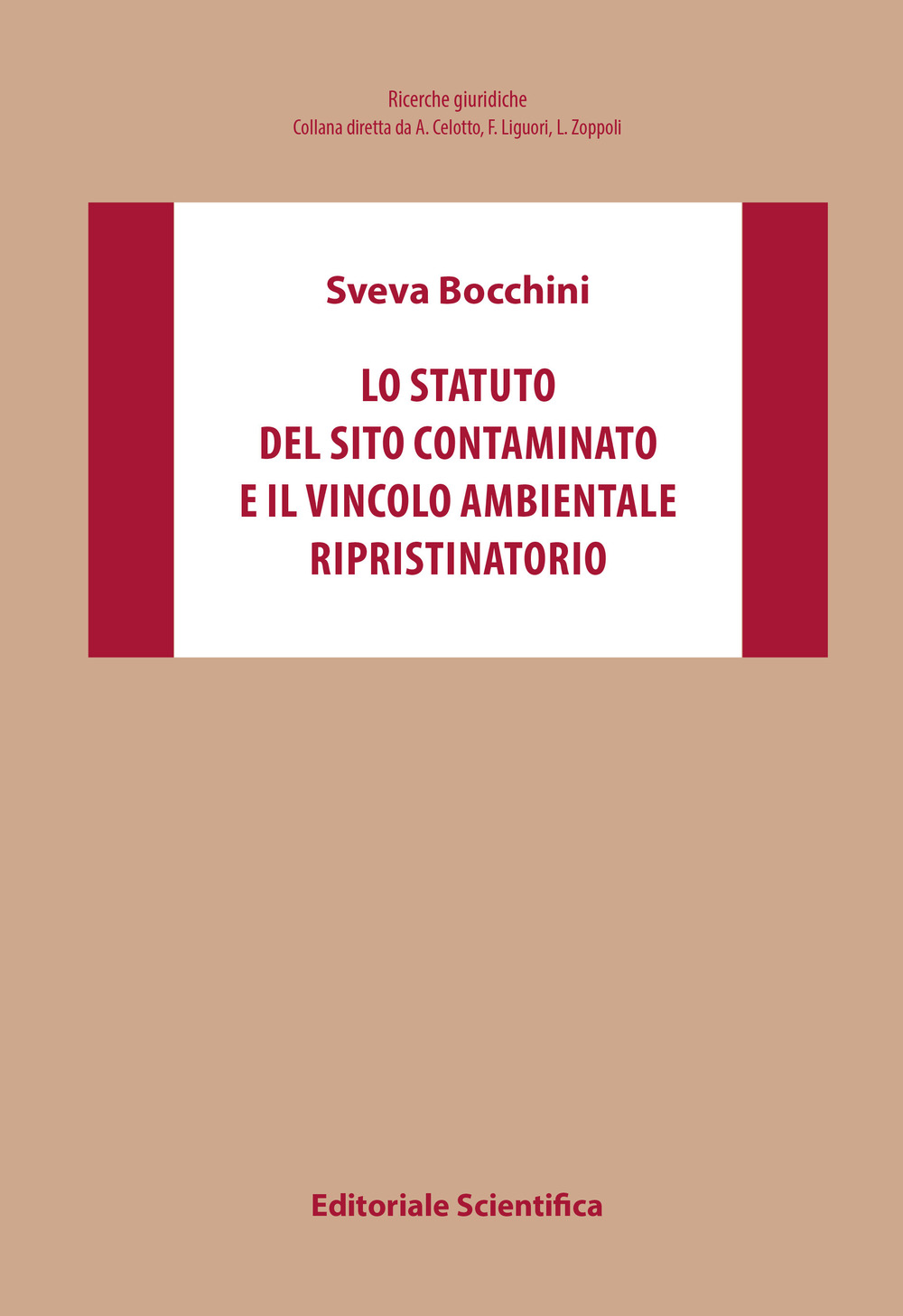 Lo statuto del sito contaminato e il vincolo ambientale ripristinatorio