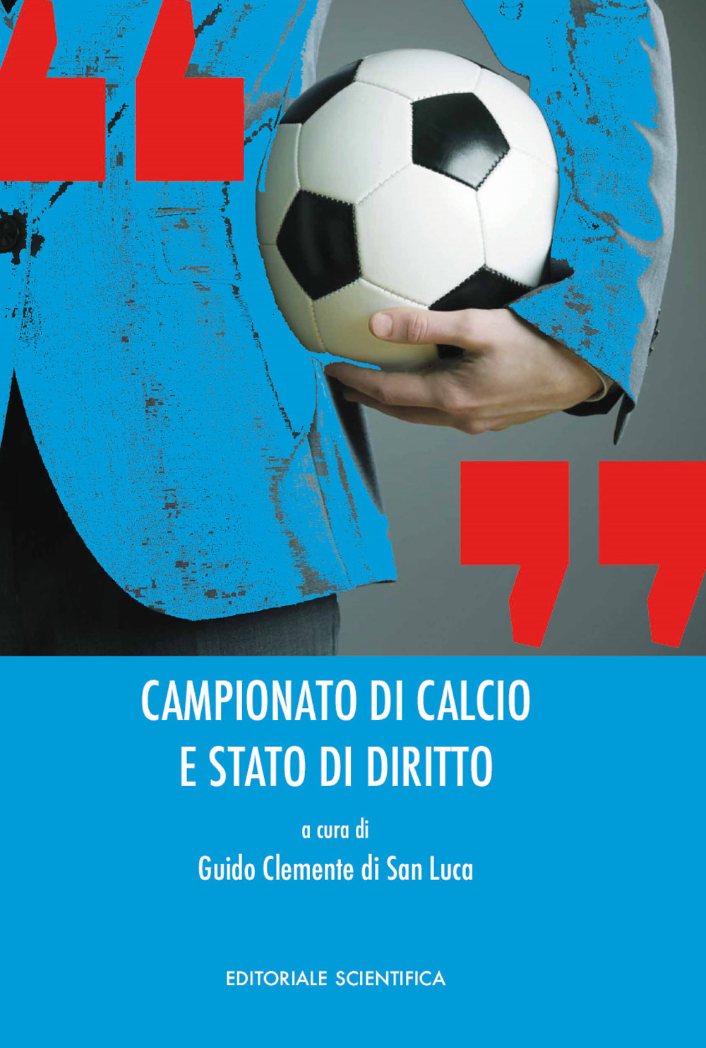 Campionato di calcio e stato di diritto