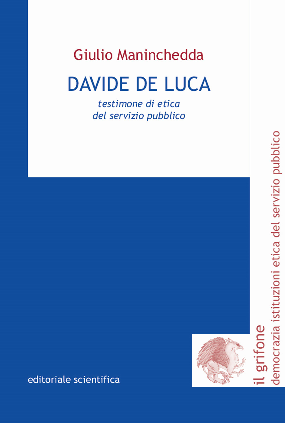 Davide De Luca. Testimone di etica del servizio pubblico