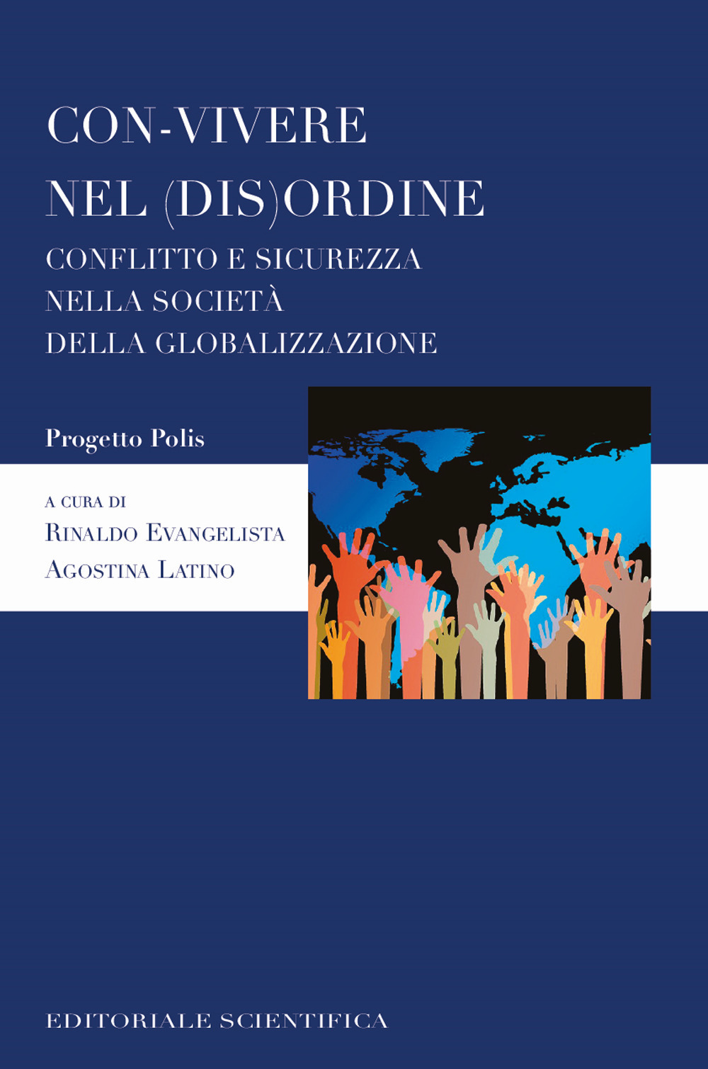 Con-vivere nel (dis)ordine. Conflitto e sicurezza nella società della globalizzazione