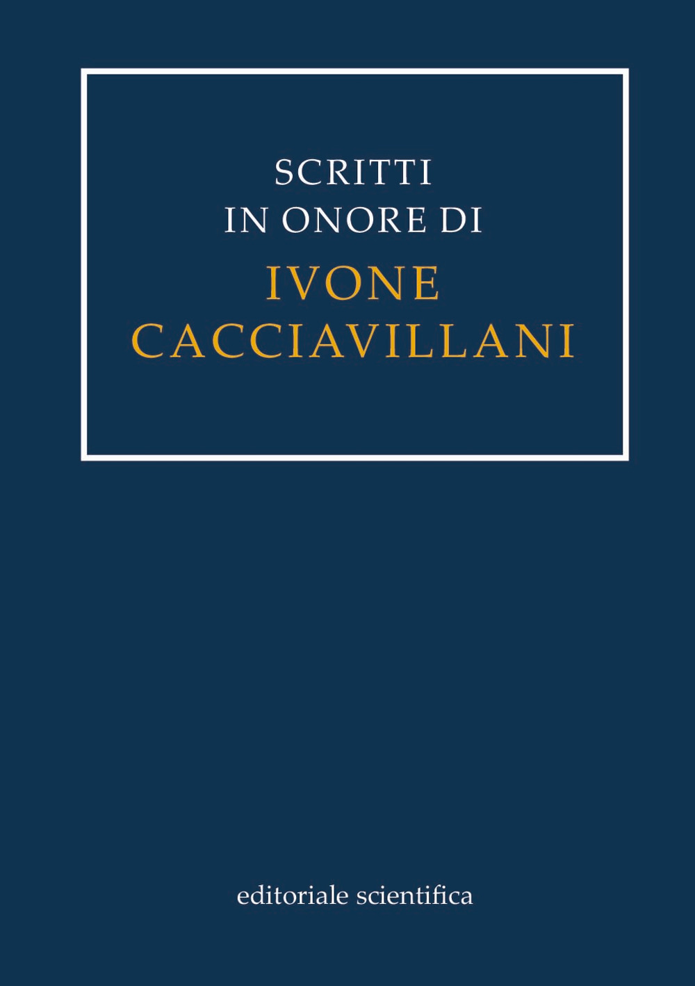 Scritti in onore di Ivone Cacciavillani