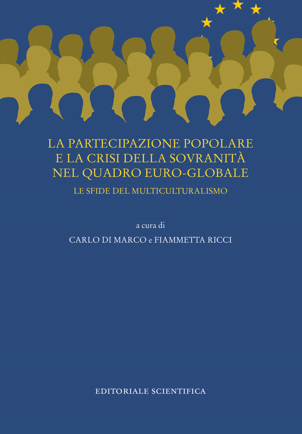 La partecipazione popolare e la crisi della sovranità nel quadro euro-globale. Le sfide del multiculturalismo