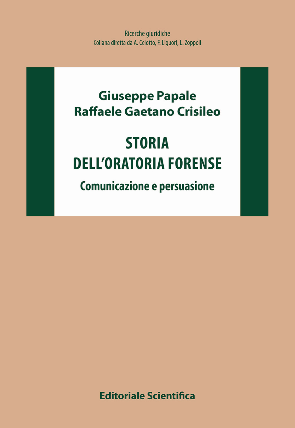 Storia dell'oratoria forense. Comunicazione e persuasione