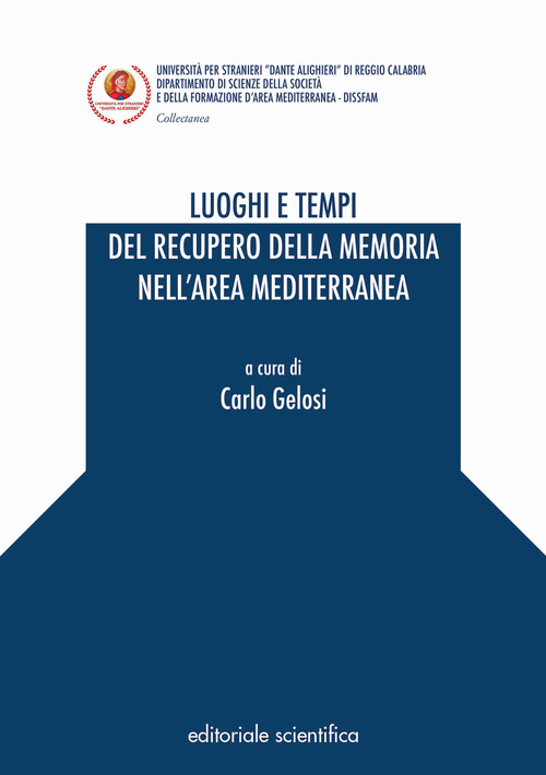 Luoghi e tempi del recupero della memoria nell'area mediterranea