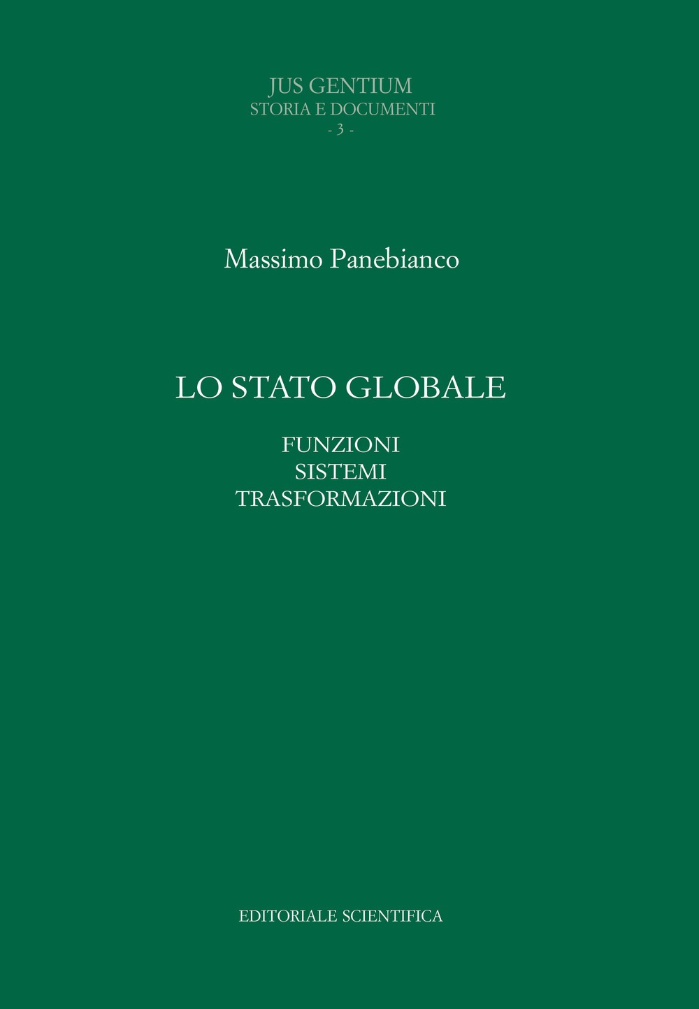 Lo stato globale. Funzioni sistemi trasformazioni