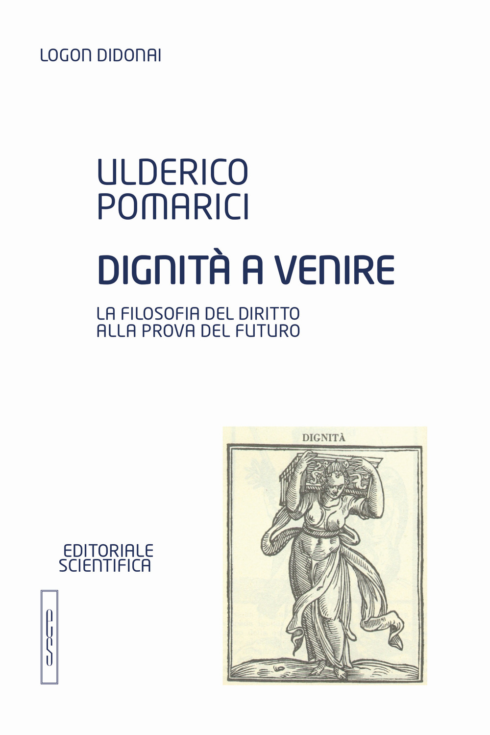 Dignità a venire. La filosofia del diritto alla prova del futuro