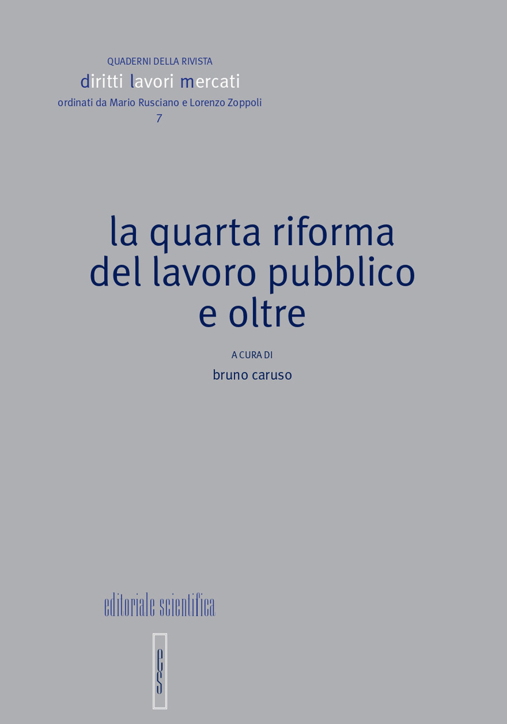 La quarta riforma del lavoro pubblico e oltre