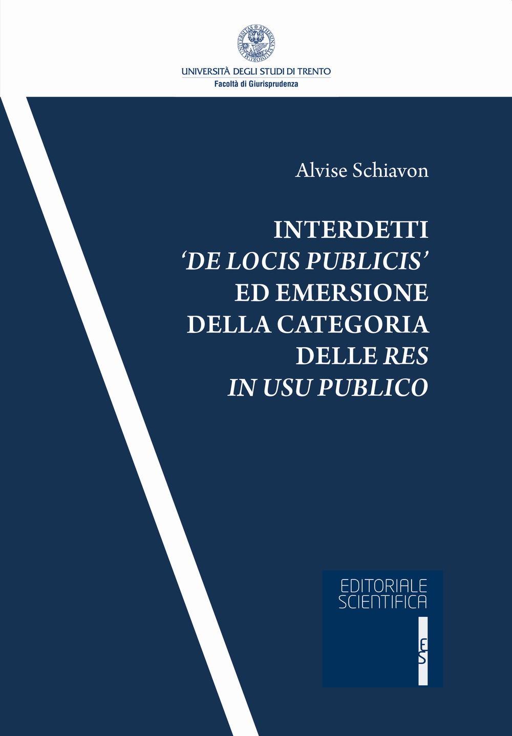 Interdetti «de locis publicis» ed emersione della categoria delle res in usu publico