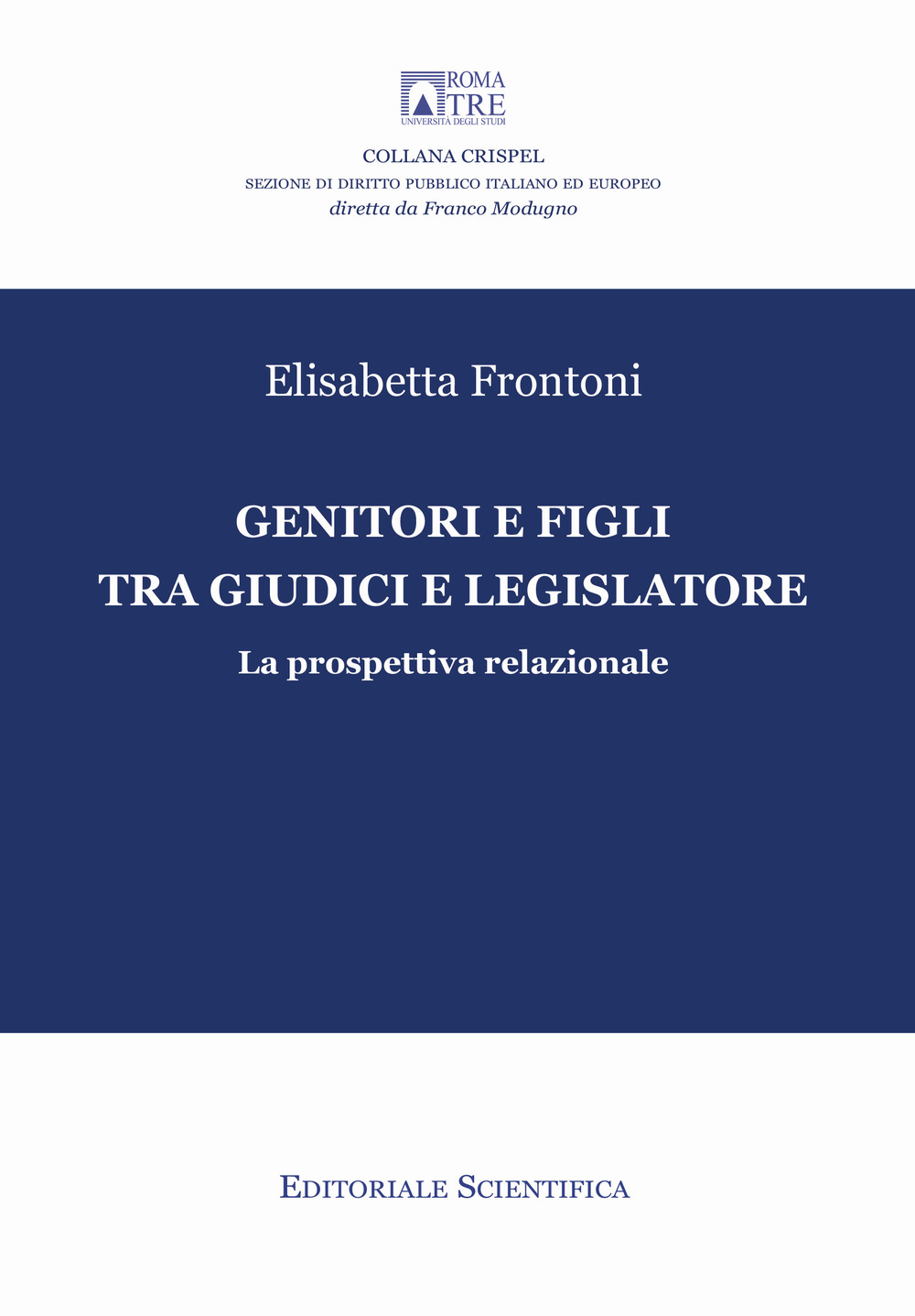 Genitori e figli tra giudici e legislatore. La prospettiva relazionale