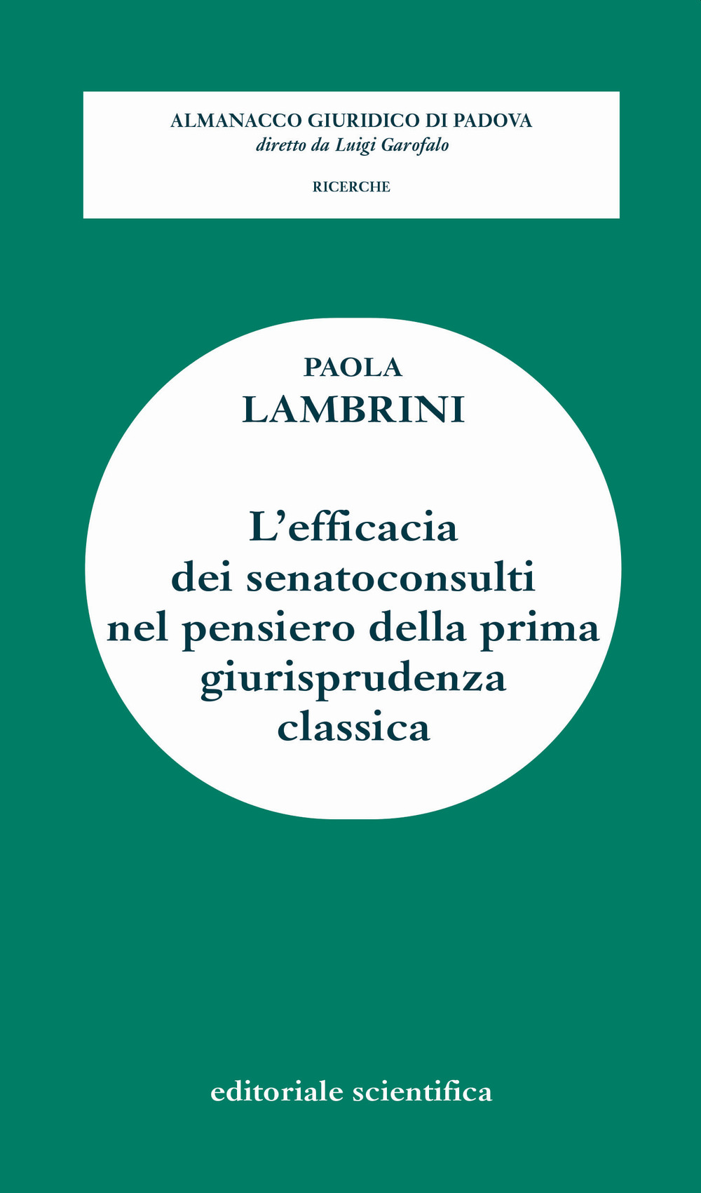 L'efficacia dei senatoconsulti nel pensiero della prima giurisprudenza classica