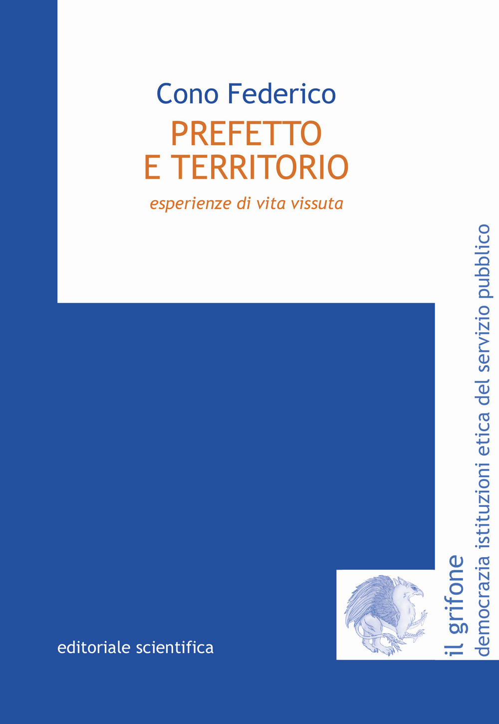 Prefetto e territorio. Esperienze di vita vissuta