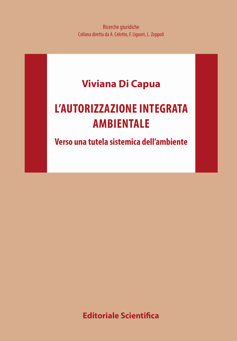 L'autorizzazione integrata ambientale. Verso una tutela sistemica dell'ambiente