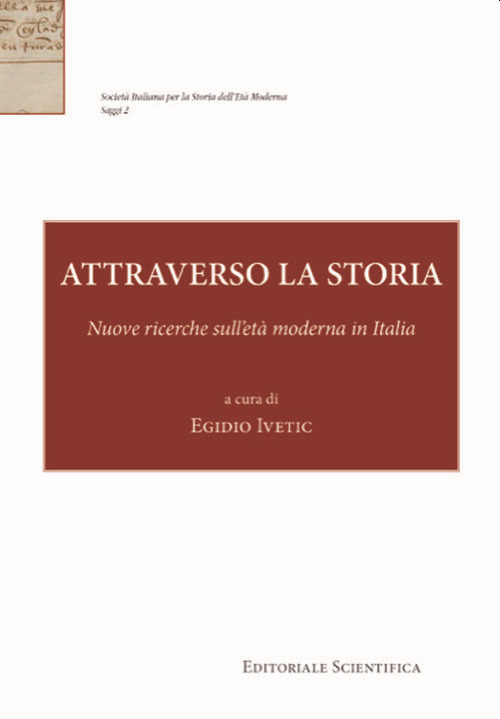 Attraverso la storia. Nuove ricerche sull'età moderna in Italia