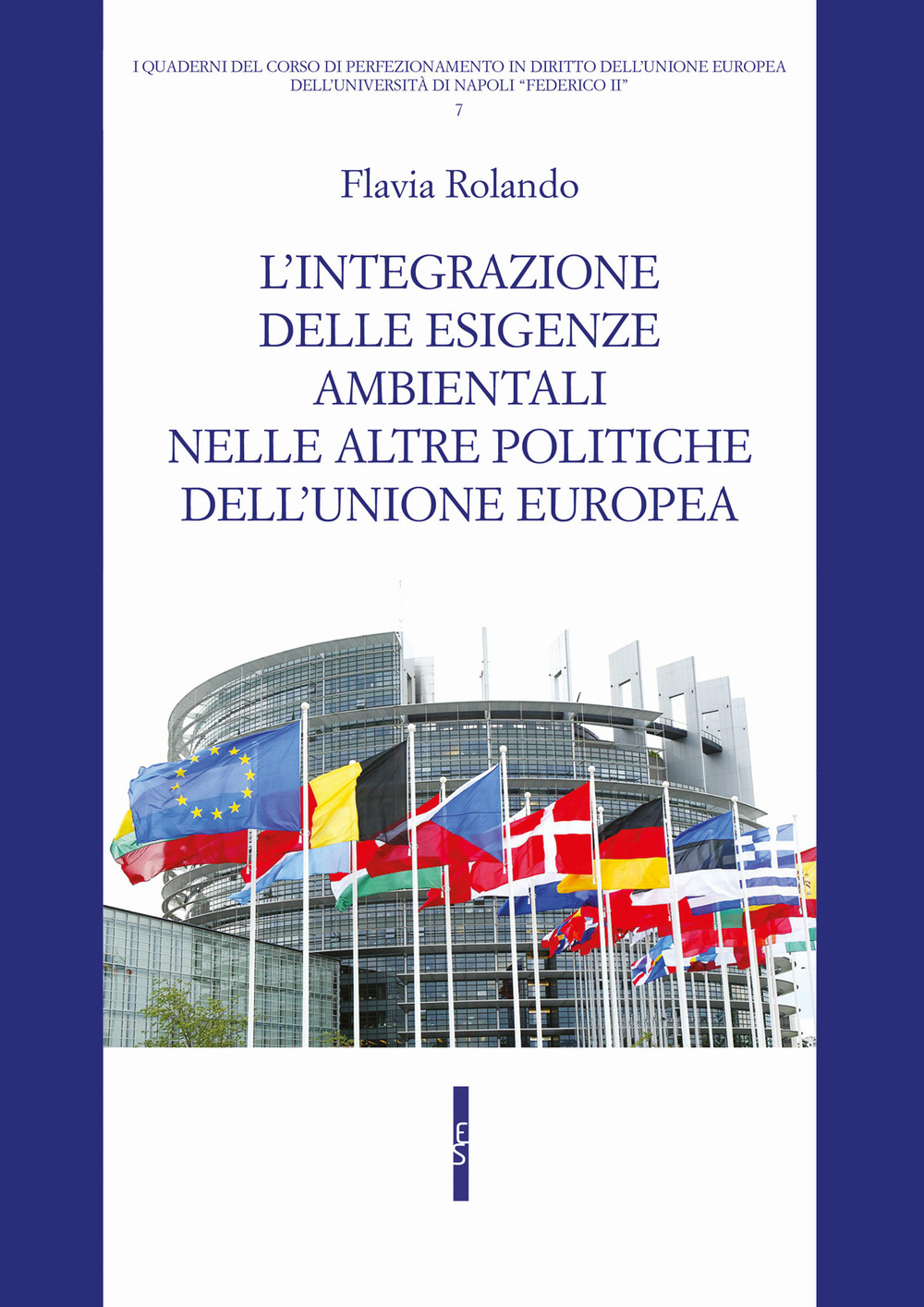 L'integrazione delle esigenze ambientali nelle altre politiche dell'Unione europea