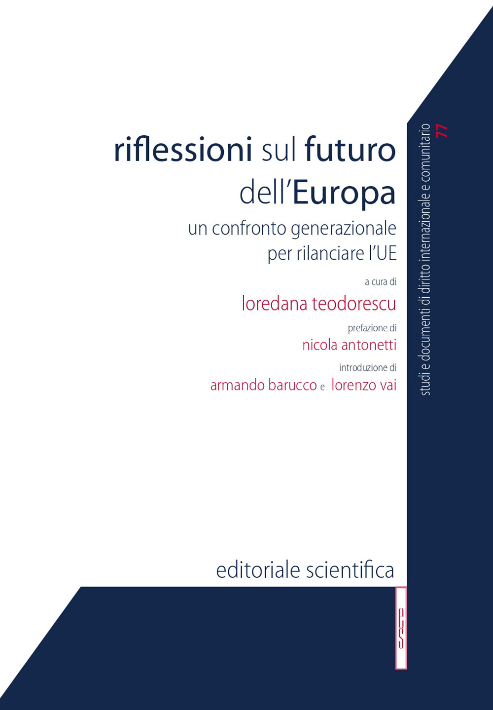 Riflessioni sul futuro dell'Europa. Un confronto generazionale per rilanciare l'UE