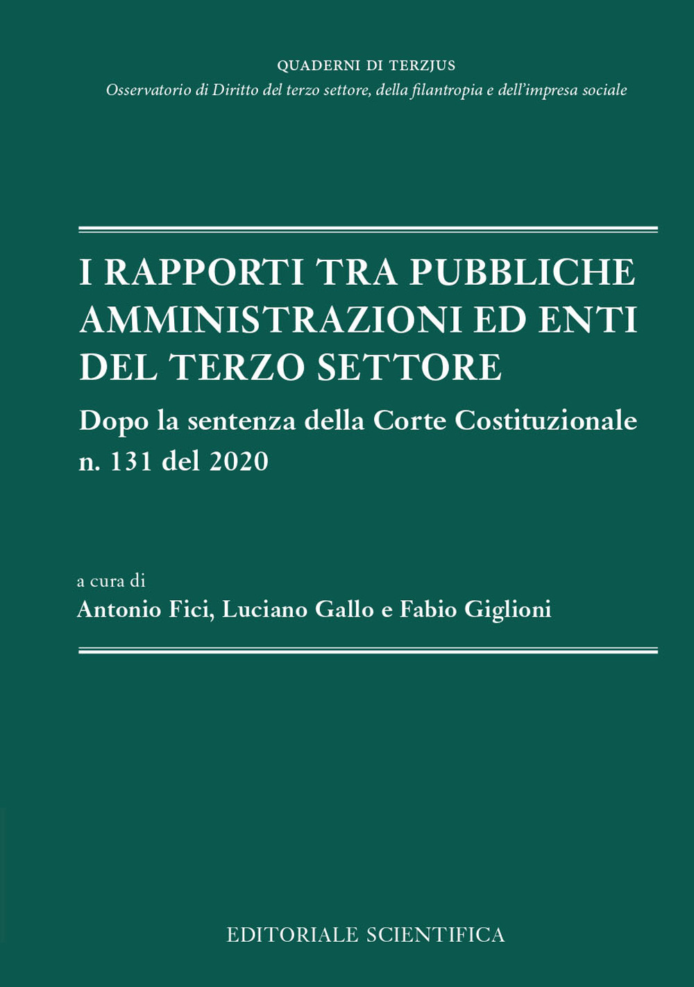 I rapporti tra pubbliche amministrazioni ed enti del terzo settore. Dopo la sentenza della Corte Costituzionale n. 131 del 2020