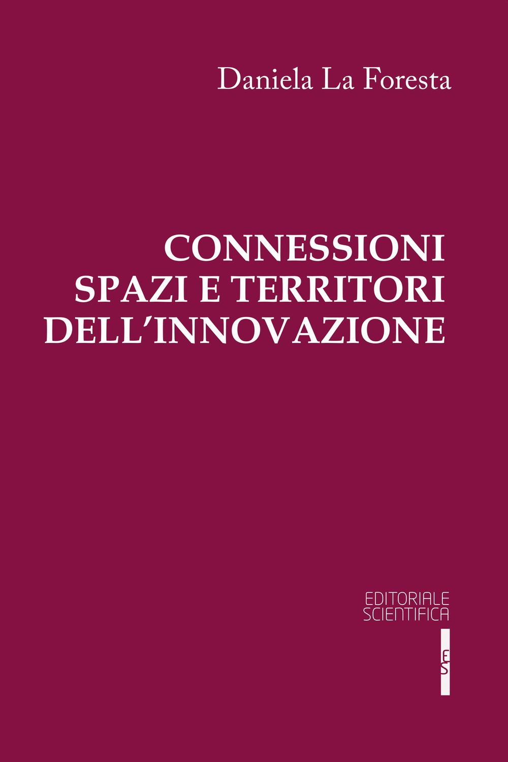 Connessioni spazi e territori dell'innovazione