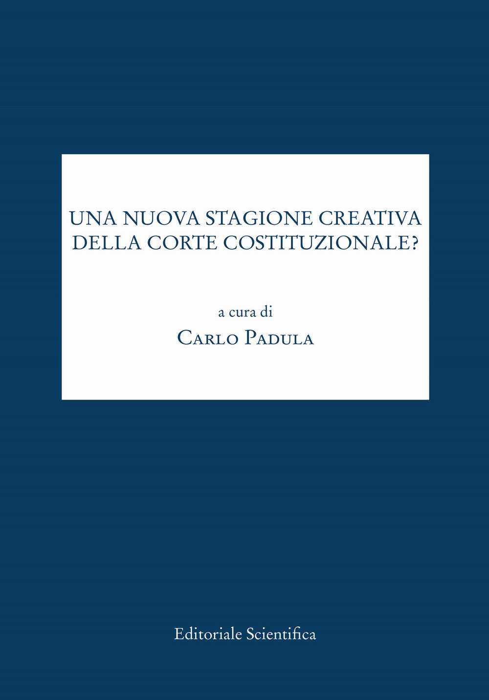 Una nuova stagione creativa della Corte costituzionale?