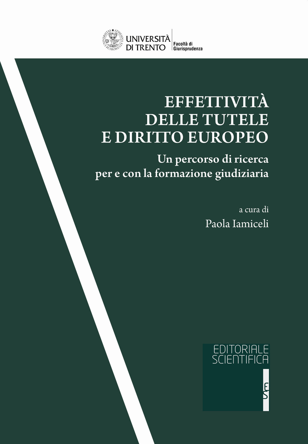 Effettività delle tutele e diritto europeo. Un percorso di ricerca per e con la formazione giudiziaria