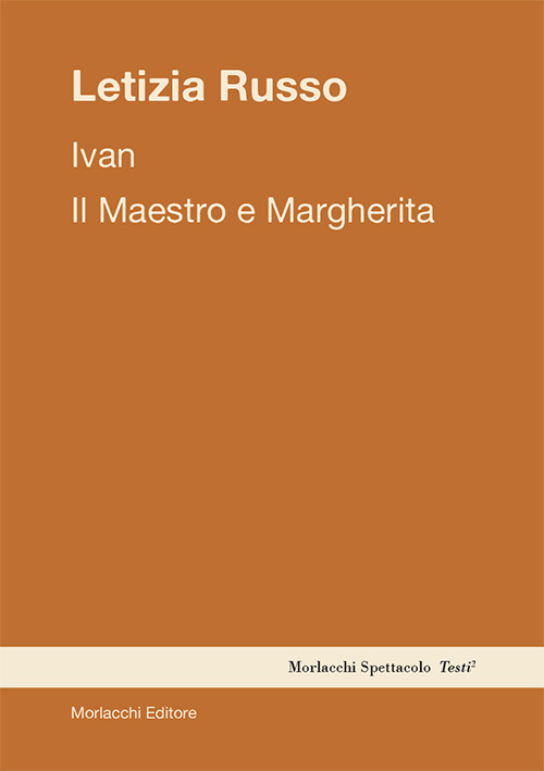 Ivan. Il Maestro e Margherita