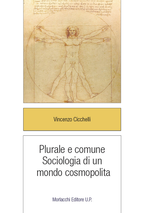 Plurale e comune. Sociologia di un mondo cosmopolita