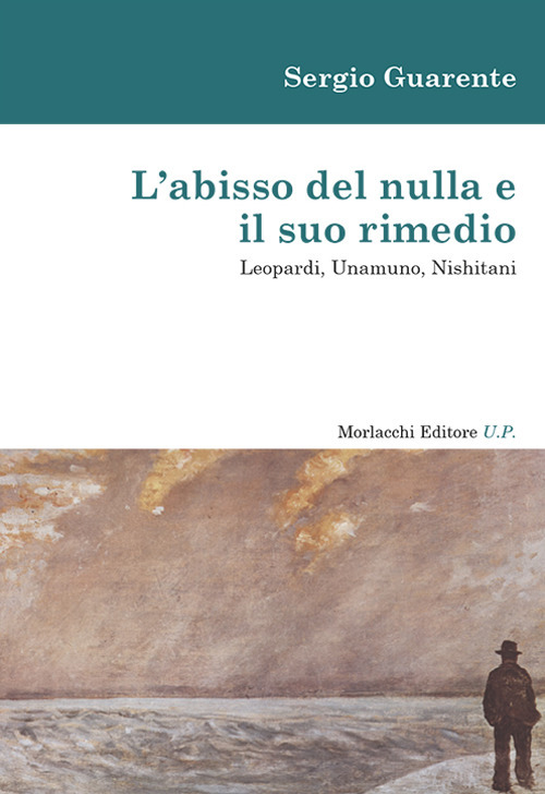 L'abisso del nulla e il suo rimedio. Leopardi, Unamuno, Nishitani