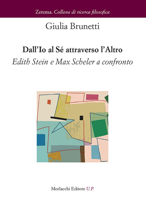 Dall'Io al Sé attraverso l'altro. Edith Stein e Max Scheler a confronto