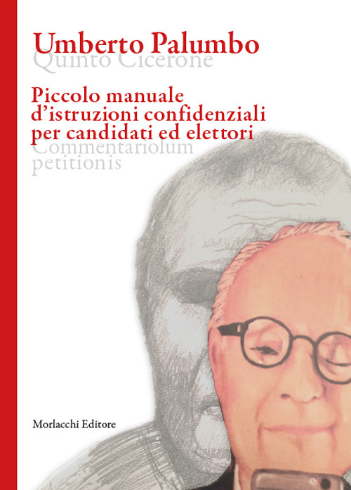 Piccolo manuale d'istruzioni confidenziali per candidati ed elettori. Ediz. multilingue