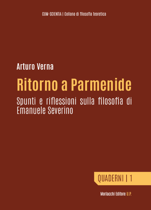 Ritorno a Parmenide. Spunti e riflessioni sulla filosofia di Emanuele Severino