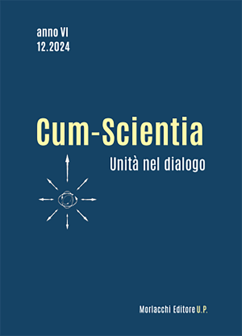 Cum-scientia. Unità nel dialogo. Rivista semestrale di filosofia teoretica (2024). Vol. 12