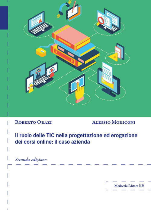 Il ruolo delle TIC nella progettazione ed erogazione dei corsi online: il caso azienda