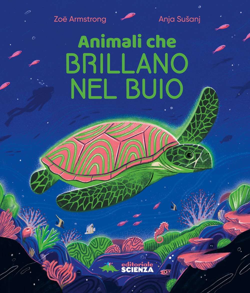 Animali che brillano nel buio. Ediz. a colori