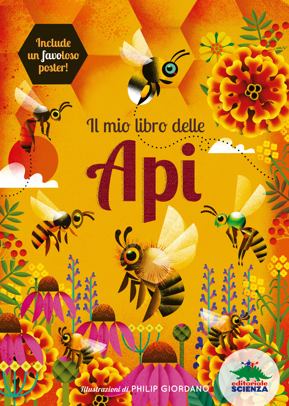 Il mio libro delle api. Ediz. a colori. Con Poster