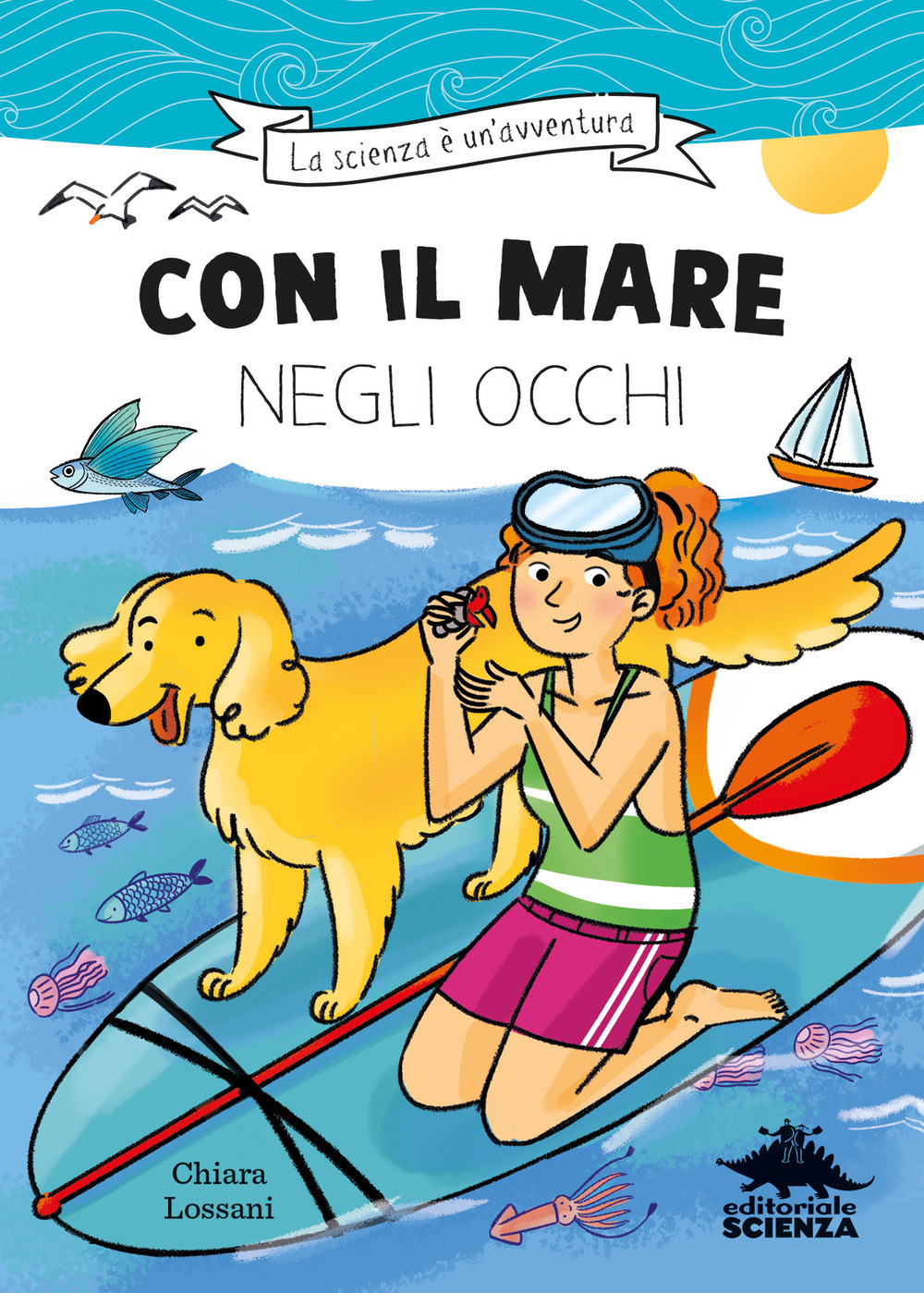 Con il mare negli occhi. Ispirato alle avventure della biologa marina Marta Musso