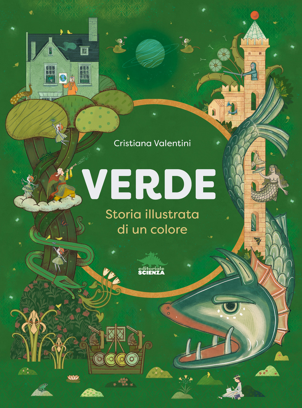 Verde. Storia illustrata di un colore. Ediz. a colori