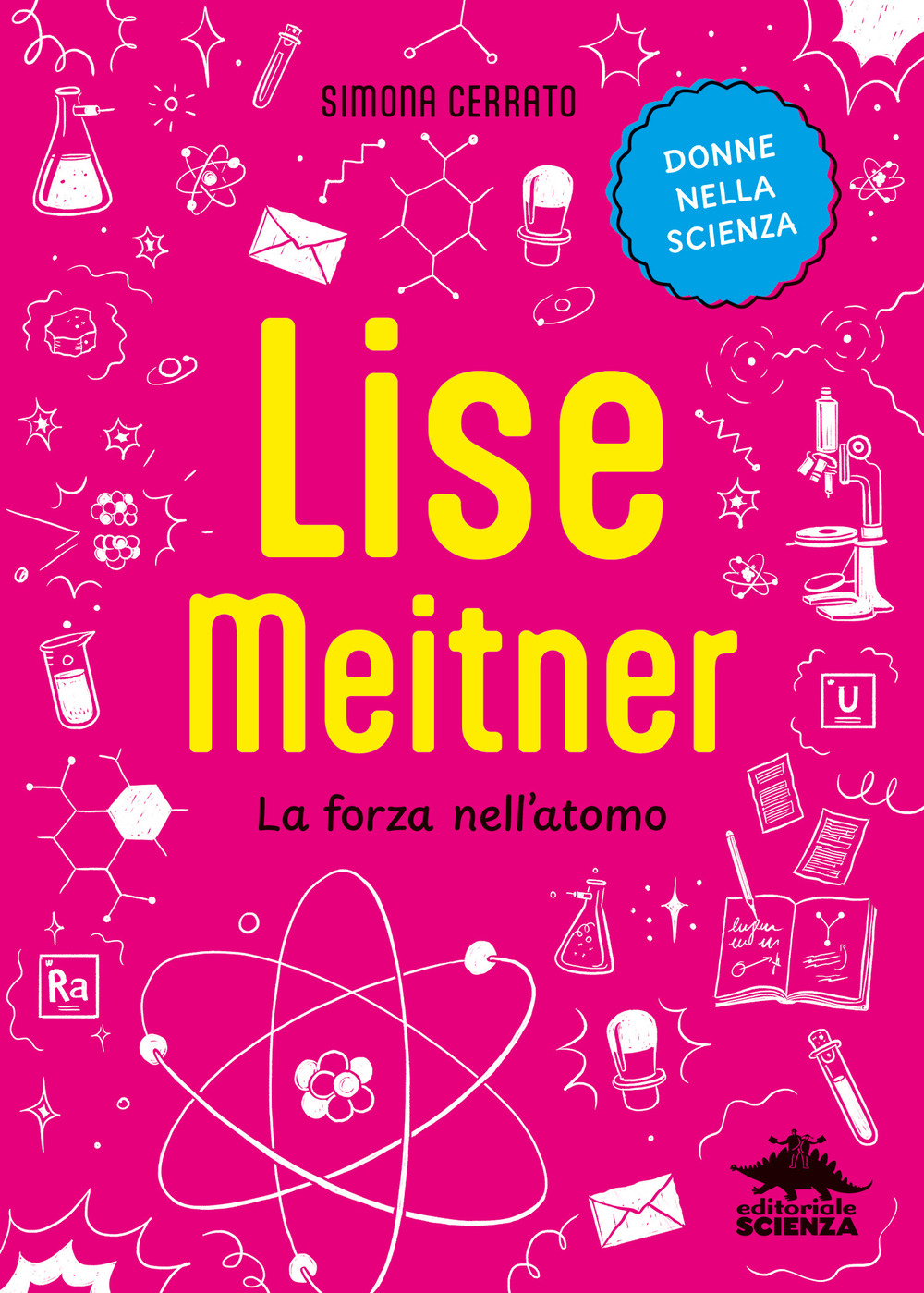 Lise Meitner. La forza nell'atomo