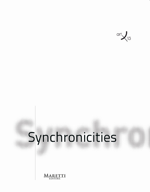 Synchronicities. Ediz. italiana e inglese