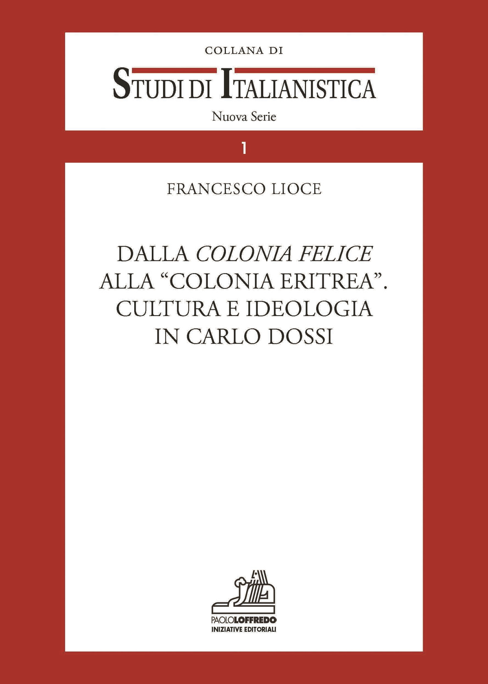 Dalla colonia facile alla colonia Eritrea. Cultura e ideologia in Carlo Dossi