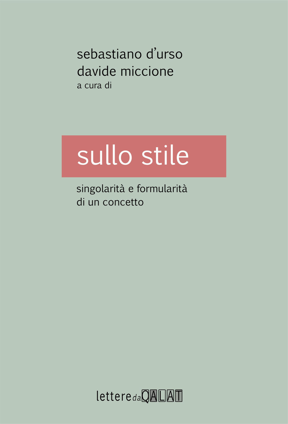 Sullo stile. Singolarità e formularità di un concetto